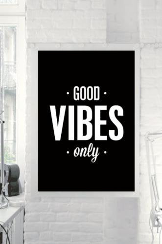 THE MOTIVATED TYPE | GOOD VIBES ONLY (black) | A3 アートプリント/ポスター